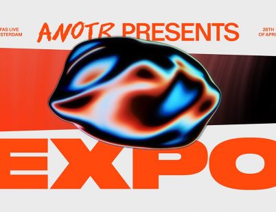 ANOTR Presents: EXPO Amsterdam